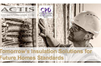 Actis Insulation RIBA-approved CPD on changes to Part L